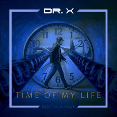 Dr. X - Time of my life (Radio version)