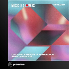 Premiere: GruuvElement's & Manolaco - Downtown Walk (Original Mix) - Music Is 4 Lovers