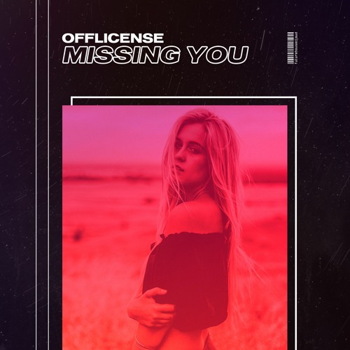 OffLicense - Missing You
