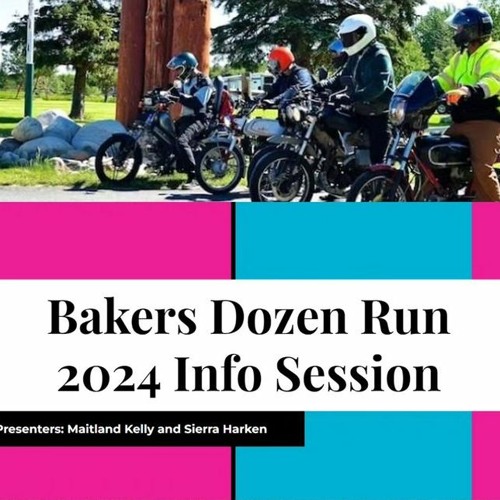Stream Bakers Dozen Info 2024 by 2nd Chance... A moped podcast Listen
