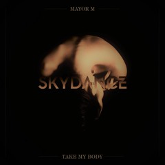 Mayor M - Take My Body (Original Mix)