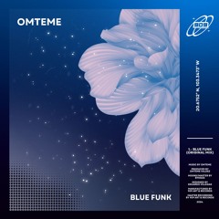 omteme - Blue Funk [909 ART & RECORDS]