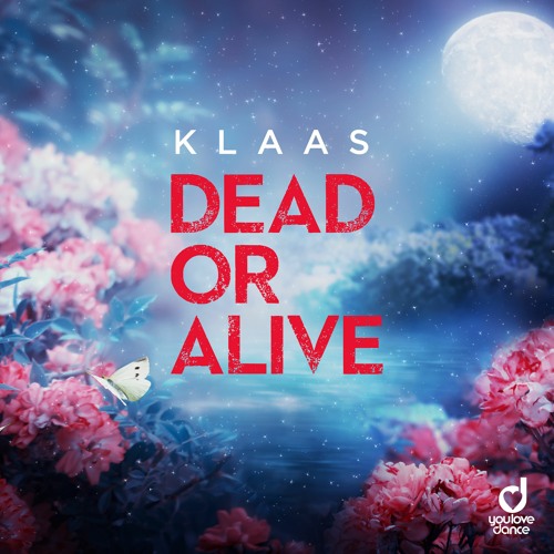 Dead Or Alive (Klaas)