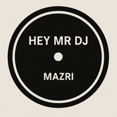 Hey Mr DJ (Free DL)