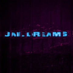 Jail Dreams