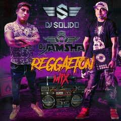 Reggaeton Mix 2021 Dj Jamsha X Dj Solido