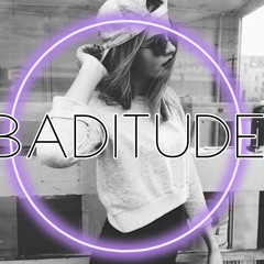 BADITUDE