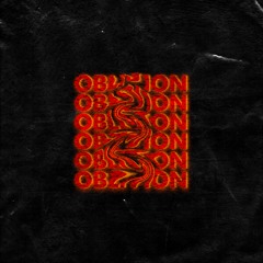 Oblivion (w/ 10SAI & Evilside)