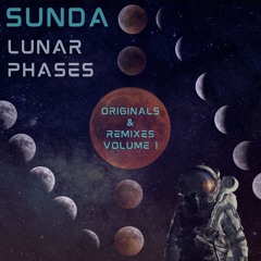 Lunar Phases - Originals and Remixes Vol 1