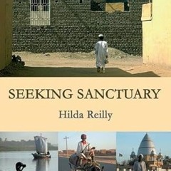 READ [EPUB KINDLE PDF EBOOK] Seeking Sanctuary by  Hilda Reilly 📙