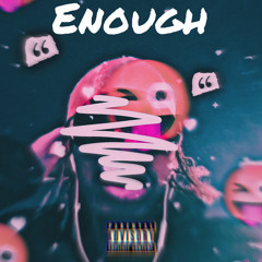 Enough