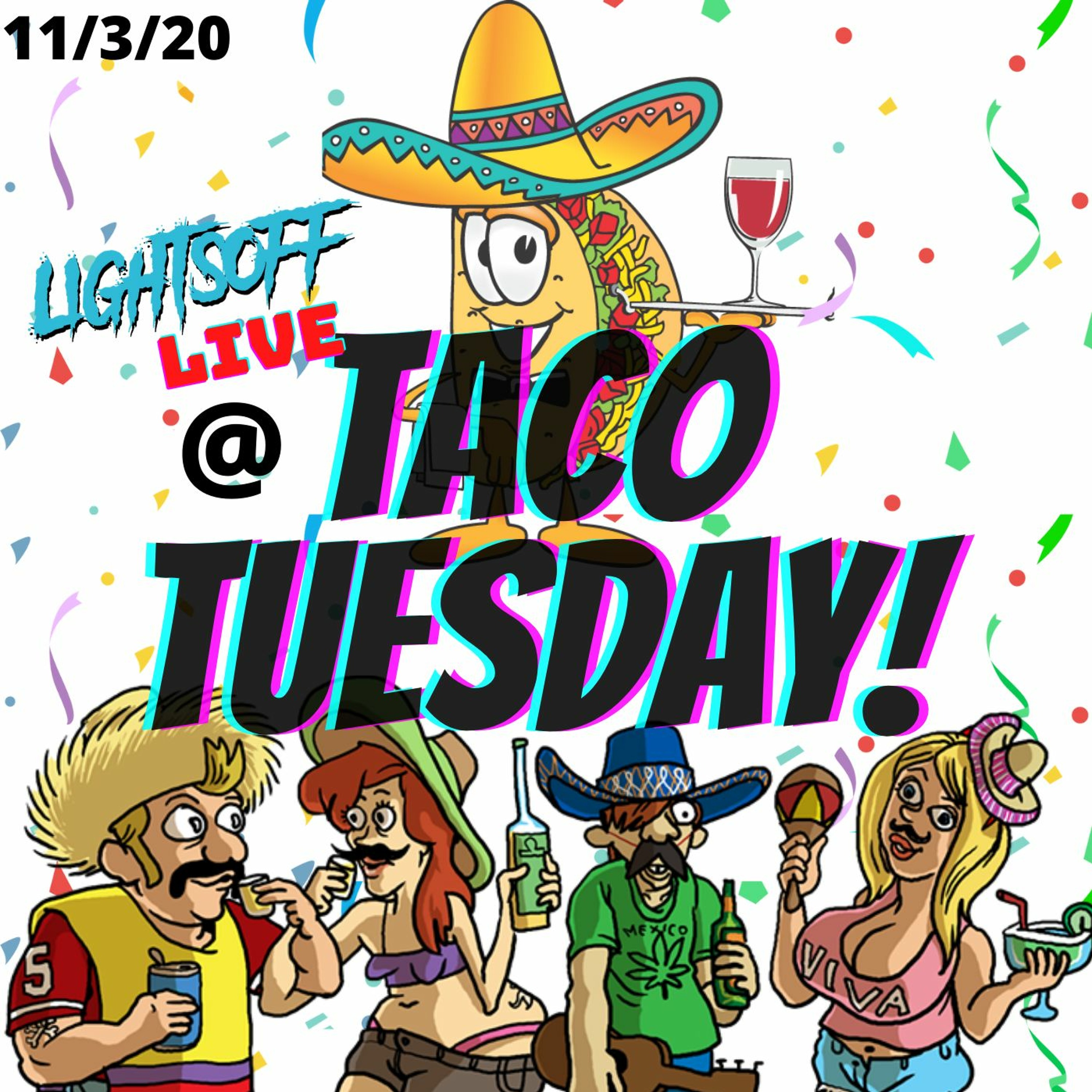 11/3/20 LIVE @ EL TORITO in RIVERSIDE CA - TACO TUESDAY 11/3/20 episode artwork