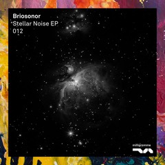 PREMIERE: Briosonor — Astral Harmony (Original Mix) [Milligramme]