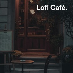 Lofi Café ☕: Café Playlist, Café Music, Café Songs, Bar Music, Restaurant Music, Lounge Music