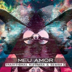 Meu amor Traditional Kizomba & Semba 3