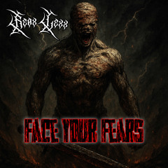Face You Fears (2025 Version)