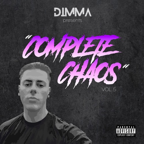 DIMMA PRESENTS "COMPLETE CHAOS" VOL. 5