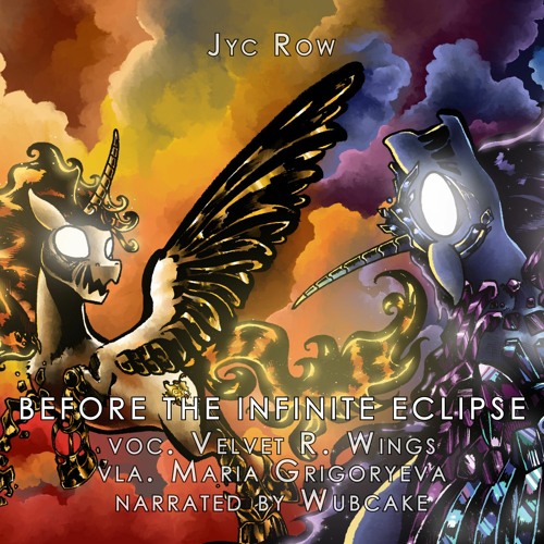 Before the Infinite Eclipse (voc. Velvet R. Wings, vla. Maria Grigoryeva) - Narrated by Wubcake