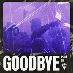 GOODBYE