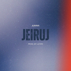 Jeiruj (Prod. By LATIPZ)