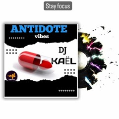 antidote vibes by deejay kaël enjoy.mp3