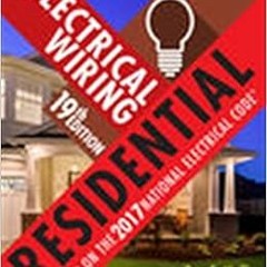 DOWNLOAD EBOOK 📫 Electrical Wiring Residential by Ray C. Mullin,Phil Simmons [EPUB K