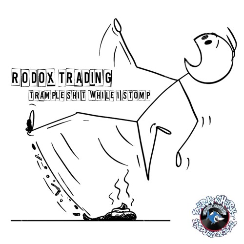 Trample Shit While I Stomp