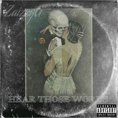 ZaizzyG - Hear Those Words