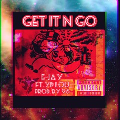 Get It N Go Ft.YPLou (prod. by 98)