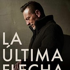 Read EBOOK 📜 La Última Flecha: No guardes nada para la próxima vida (Spanish Edition