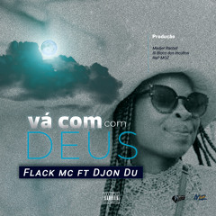 Flack Mc ft Djon Du - Vá com DeusKaddy by Madjer Rachid