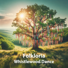 Whistlewood Dance