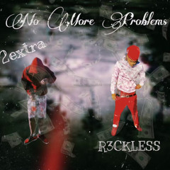 Nomoreproblems Ft. R3CKLESS (Official Audio)
