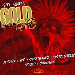 Jay Ignite & Spiz the Wiz - Gold in the Lab