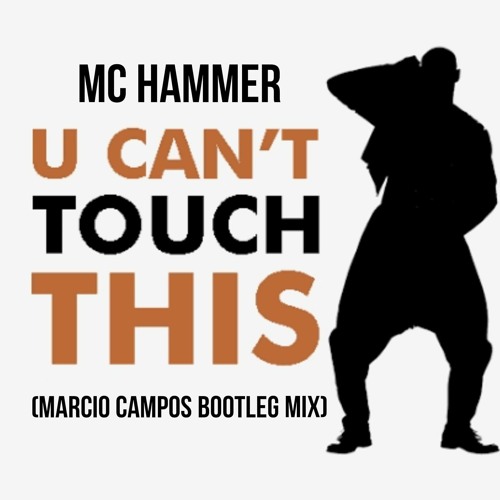 Marcio Campos - U Can't Touch This Feat MC Hammer (Marcio Campos Bootleg  Mix) | Spinnin' Records