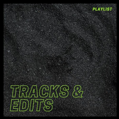 TRACKS & EDITS