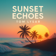 Sunset Echos