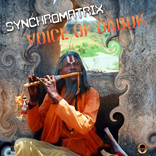 Synchromatrix - Voice Of Daduk (Edit 2022) (HIT172 - Hi-Trip Records)