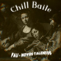 RXVENA - FAU NOVOS TALENTOS - Chill Baile / Bass