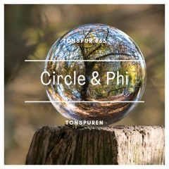 Tonspur #65 - Circle & Phi