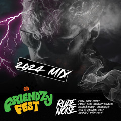 Rude Noise Live At Friendzy Fest 2024 (Re-recorded Mix) August 9th 2024