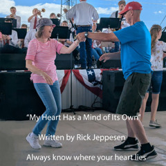 My Heart Has a Mind of Its Own