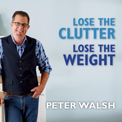 ❤ PDF Read Online ❤ Lose the Clutter, Lose the Weight: The Six-Week To