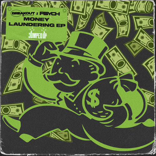 PSYCH X BREAKOUT - MONEY LAUNDERING (OUT NOW)