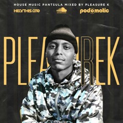 HouseMusicPantsula mixed by PleaSureK