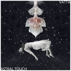Astral touch