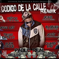 Pablo Real - Codigo De La Calle Remix [Prod ColoMusik Secret Melody ]