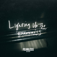 Lighting up the Darkness (feat. LKD)