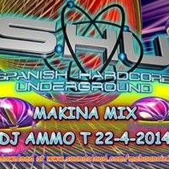 DJ AMMO T 22 - 4-2014 MAKINA MIX