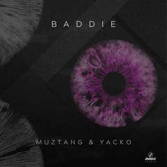 Muztang & Yacko - Baddie